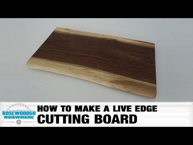 How To Make A Live Edge Cutting Board