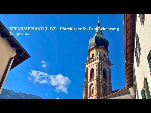 Die Glocken von Eppan/Appiano (Südtirol/BZ-I) - Erzpfarrkirche St. Pauli