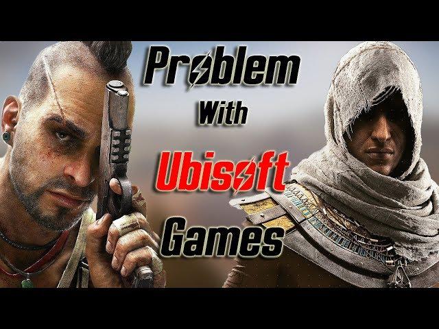 Problem with Ubisoft Open World Games