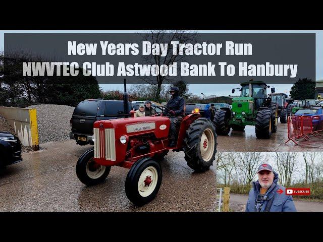 New Year's Day Tractor Run NWVTEC Club Astwood Bank to Hanbury