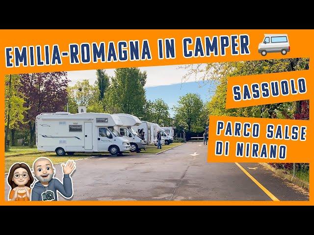 SASSUOLO e Salse di Nirano in Camper in SOSTA LIBERA Emilia Romagna ,  Ep1