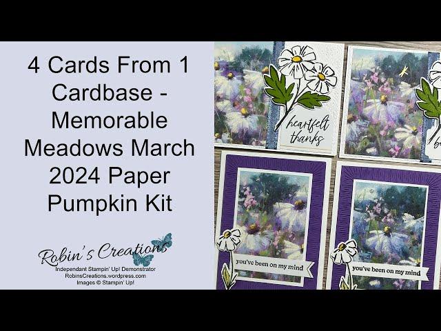 4 Cards from One Cardbase - March 2024 Paper Pumpkin Memorable Meadows