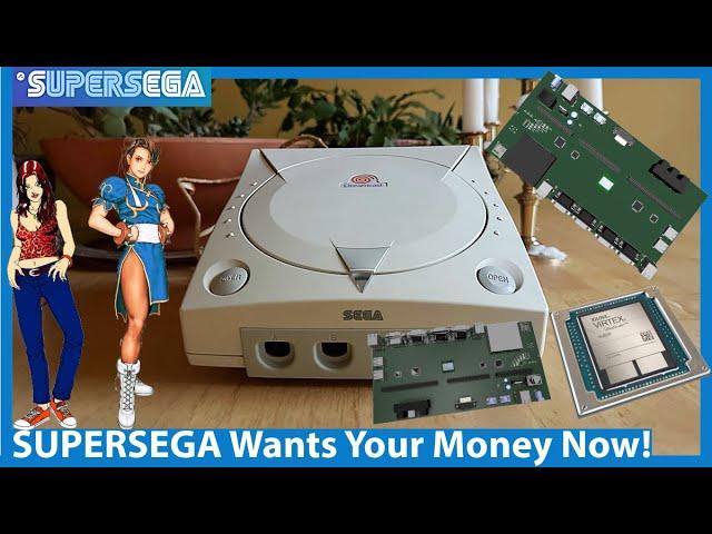 SuperSEGA FPGA Wants Money Now! Uh Oh...Vaporware Dreamcast Sketchiness