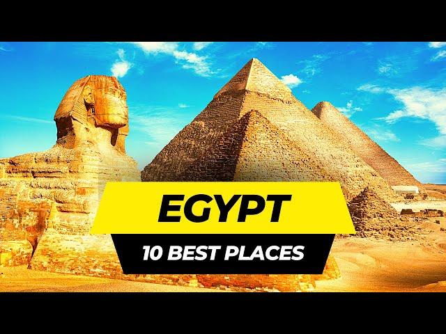 Top 10 Best Places to Visit in Egypt 2024 | Travel Guide