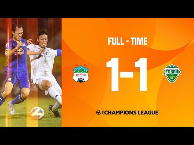 #ACL2022 - Group H | Hoang Anh Gia Lai (VIE)  1 - 1 Jeonbuk Hyundai Motors FC (KOR)