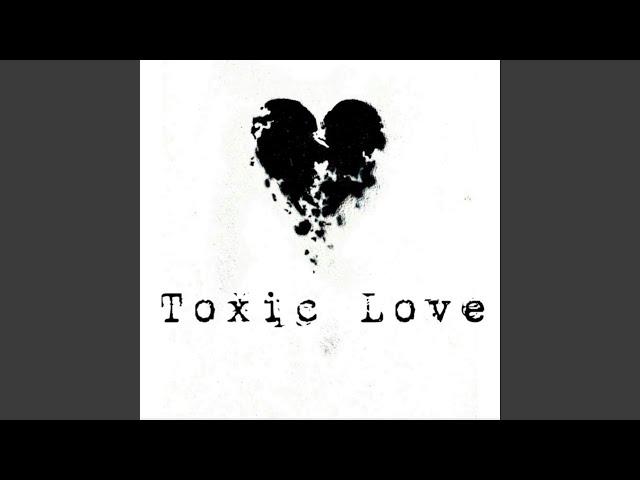 Toxic Love