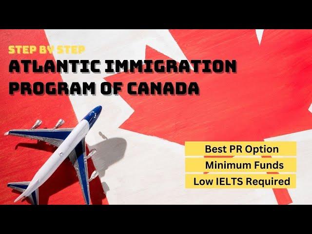 Canada's Atlantic Immigration Pilot Program Updated 2023 | Fastest PR in Canada