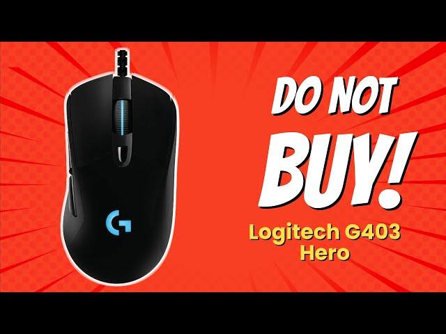 DON'T BUY Logitech G403 Hero till you WATCH THIS! ️ (10 Reasons)