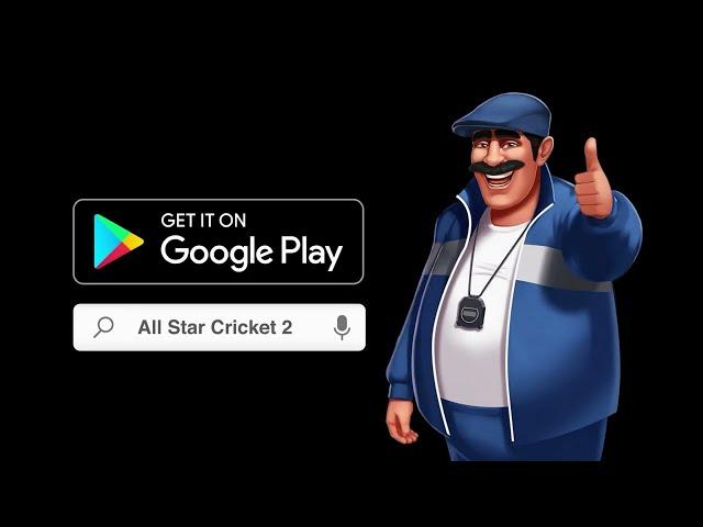 The Ultimate Cricket Mobile Game - ALL STAR CRICKET 2