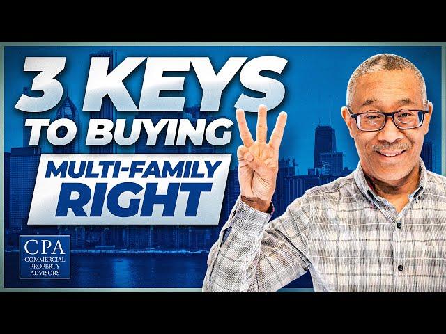 3 Keys to Buying Multifamily Right