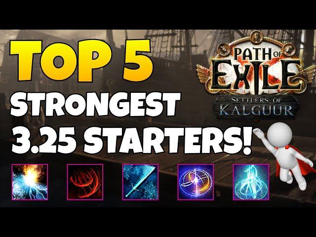 [POE 3.25] Top 5 Strongest STARTER Builds | Path of Exile: Settlers of Kalguur