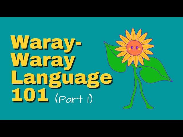 Waray-waray Language 101 Part 1