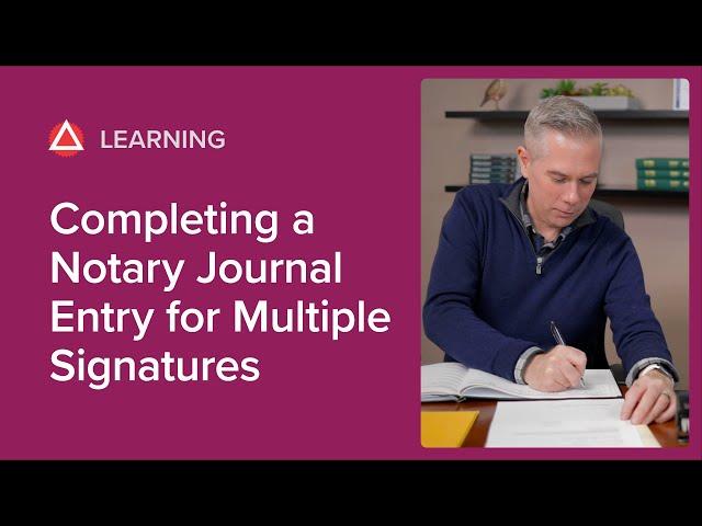 Completing a Notary Journal Entry for Multiple Signatures