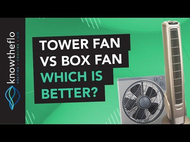 Tower Fan vs Box Fan (Quick Pros & Cons List)