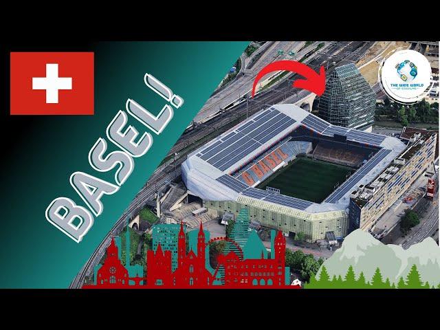 The Stadiums of Basel!