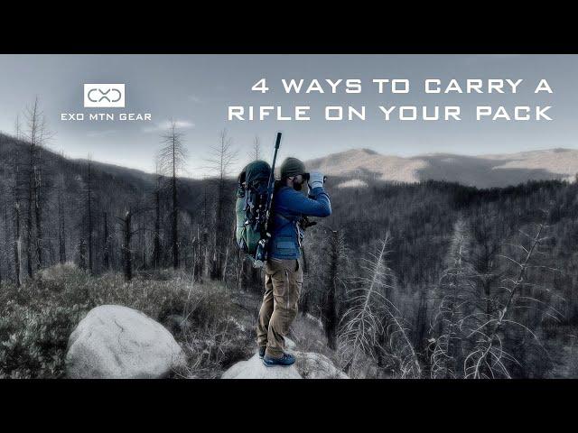 Exo Mtn Gear - 4 Ways to Carry a Rifle on Your Pack