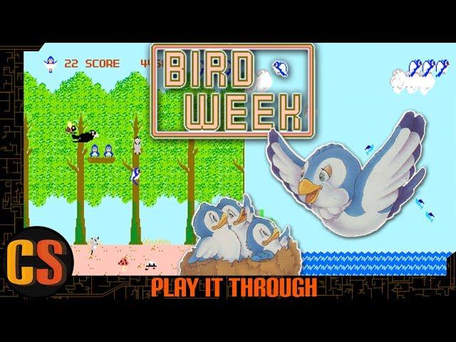 BIRD WEEK - PLAY IT THROUGH