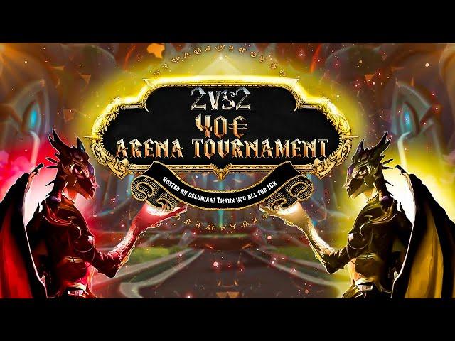 2v2 Arena Tournament World of Warcraft! No Skill Left Behind! CHANGE April 6th 9pm CET!