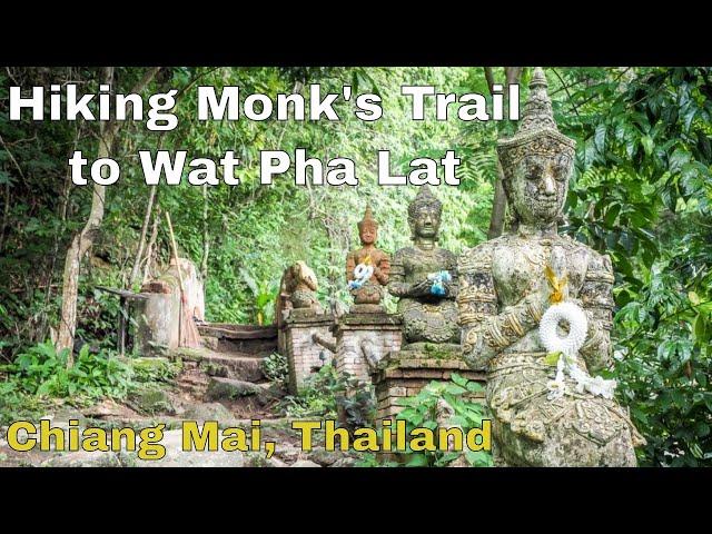 Monk's Trail Hike to Wat Pha Lat in Chiang Mai