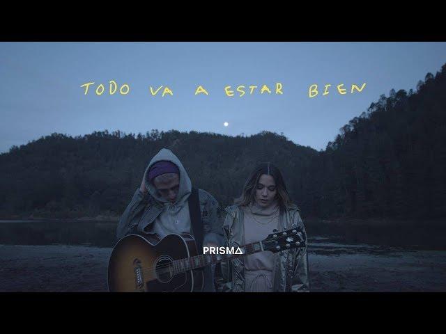 PRISMA feat. CRYS - Todo Va A Estar Bien (Videoclip Oficial)