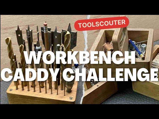 Workbench Caddy Challenge