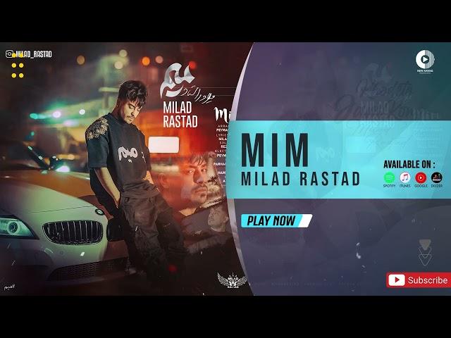 Milad Rastad - Mim | OFFICIAL TRACK میلاد راستاد - میم