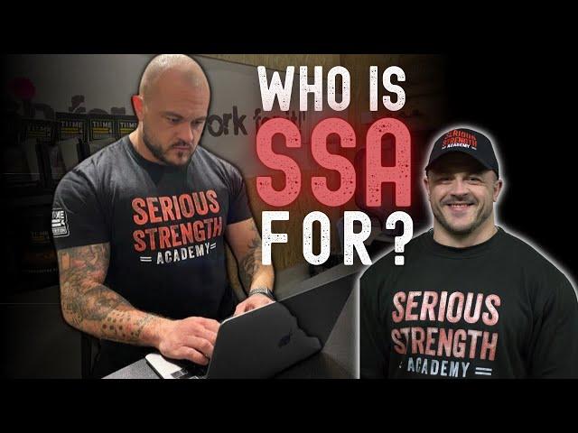 Who is SSA for? | Serious Strength Academy | Dean Maden