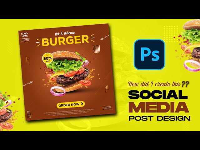 BURGER/FOOD SOCIAL MEDIA POST DESIGN | PHOTOSHOP TUTORIAL