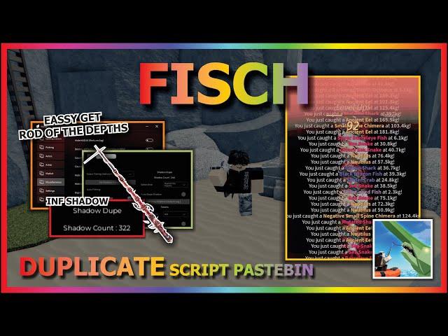 FISCH Script Pastebin 2024 DUPLICATE SHADOW | DUPLICATE CAUGH | AUTO ROD OF THE DEPTHS (FREE)