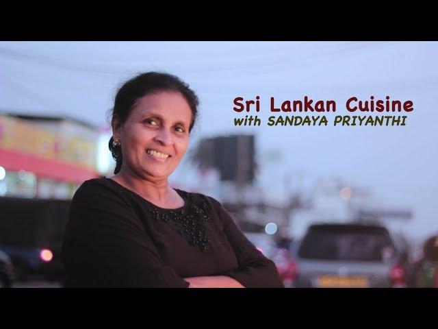 Exotic Flavors of Southern Sri Lankan Cuisine with Sandaya Priyanthi!