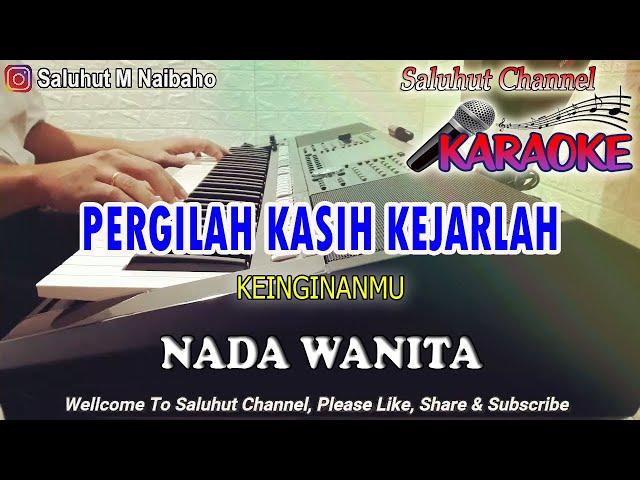 PERGILAH KASIH ll KARAOKE NOSTALGIA ll CHRISYE ll NADA WANITA F=DO