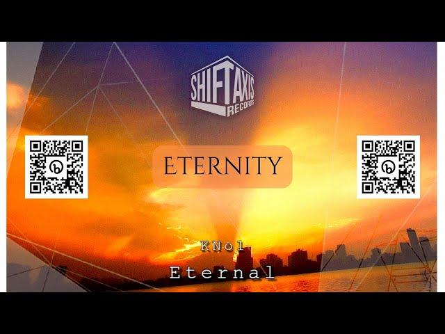 KNo1 – Eternity (Original Mix)