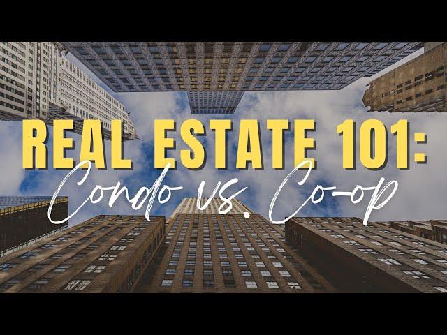 New York City Real Estate | Condo v. Co-op