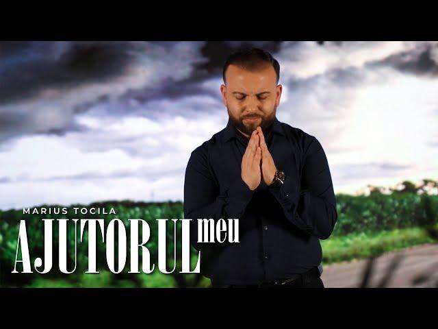 Marius Tocila - AJUTORUL MEU (Official Video 4k) 2024