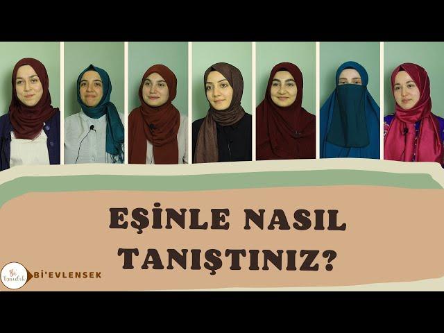 Eşlerinizle Nasıl Tanıştınız? | Bi’evlensek-1. Bölüm