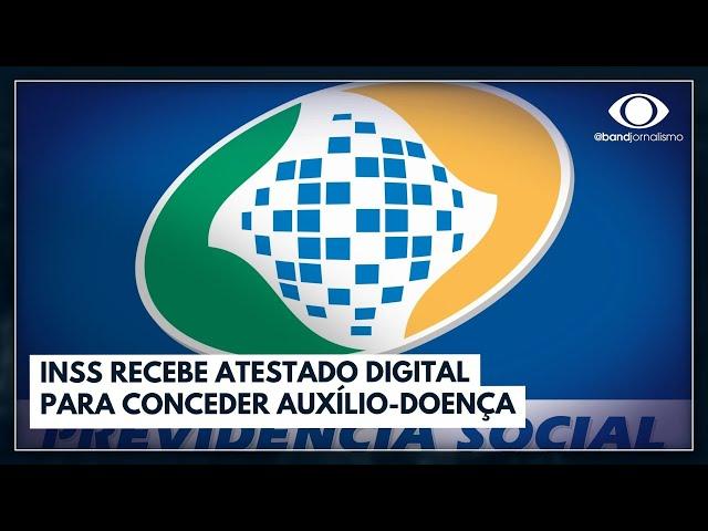 INSS recebe atestado digital para conceder auxílio-doença | Jornal da Band