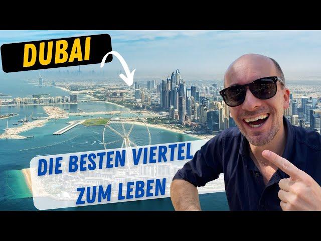 DUBAI - SO VIEL KOSTET DAS LEBEN - DIE BESTEN STADTVIERTEL