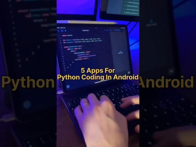 5 Best Apps For Python Coding On Android || Sensei Of Coding