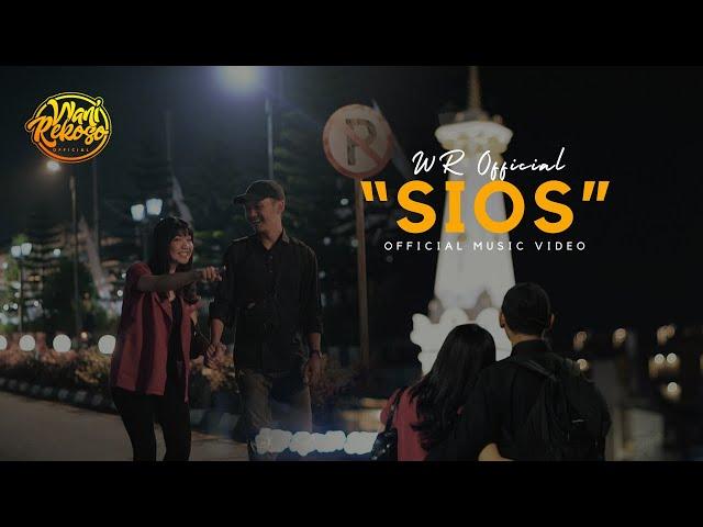 WR OFFICIAL - SIOS (Official Music Video)