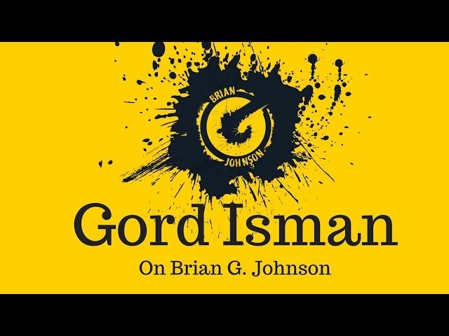 Brian G. Johnson Testimonial from Gord Isman