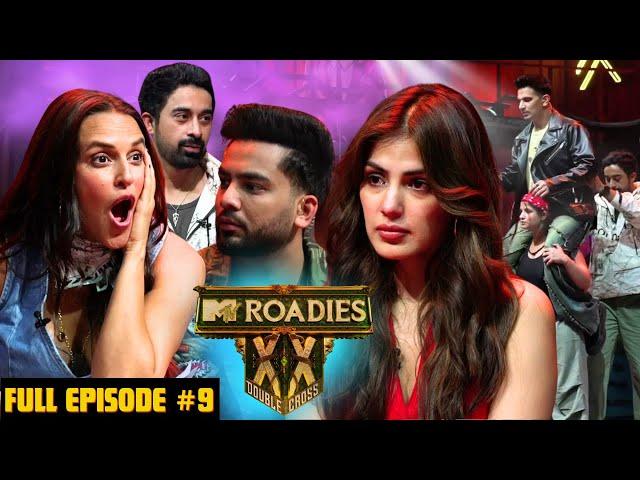 MTV Roadies Double Cross | Full Episode - #9 | Neha Vs Rhea - All is not well!