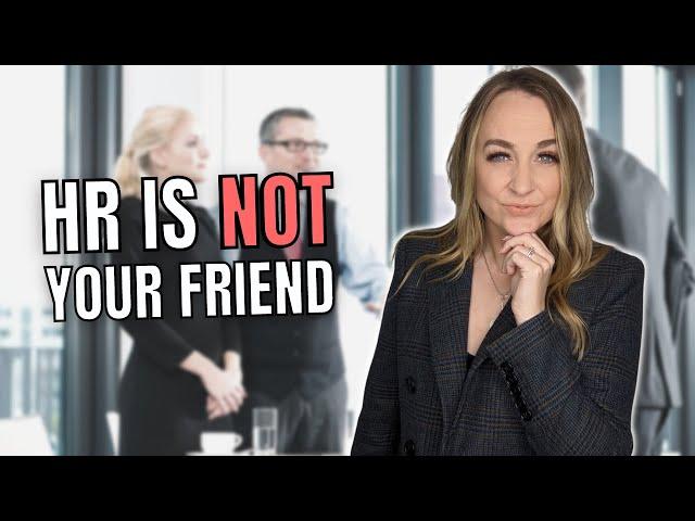 HR Is Not Your Friend. Before You Complain At Work, Watch This...