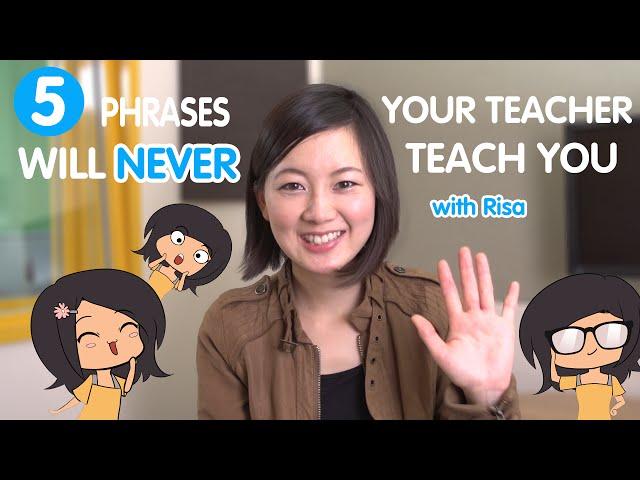 Learn the 5 Japanese Phrases your teacher will never tell you!