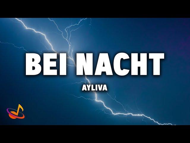 AYLIVA - BEI NACHT [Lyrics]