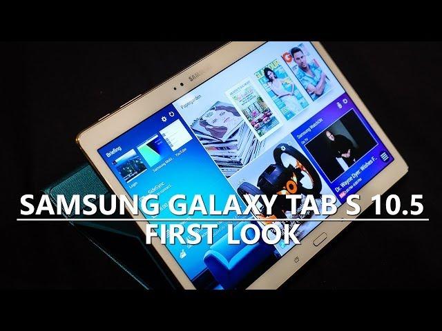 Samsung Galaxy Tab S 10.5 - First Look and Hands On!