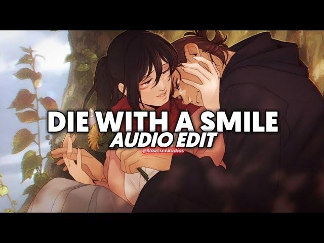 die with a smile - lady gaga, bruno mars (tiktok version) • {edit audio}