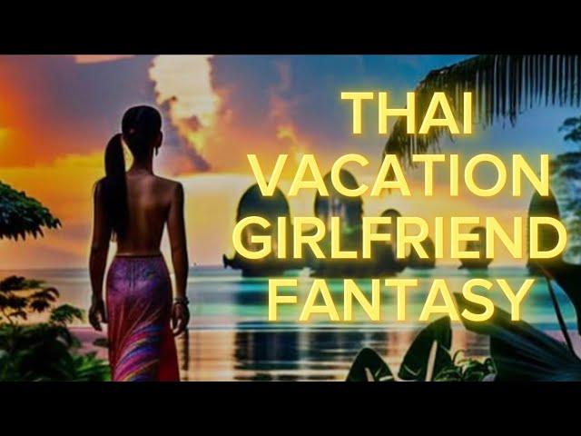 True Cost of Having a Thai Vacation Girlfriend in Thailand