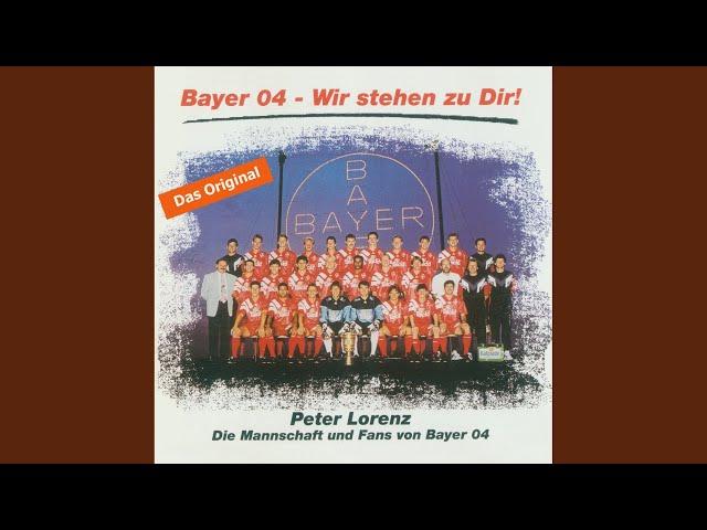 Bayer 04 wir stehn zu Dir