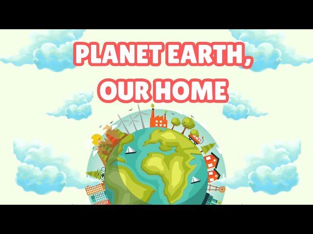  Planet Earth, Our Home | Original Song for Kids | Save the Earth Song 