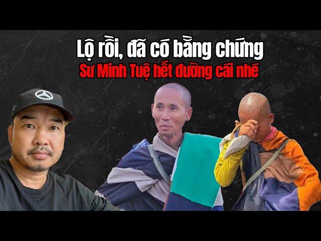 Bất Ngờ Sốc, Chứng Cứ Khiến Anh Báu Khẳng Định Quyết Định Rời Bỏ Sư Minh Tuệ Là Chính Xác